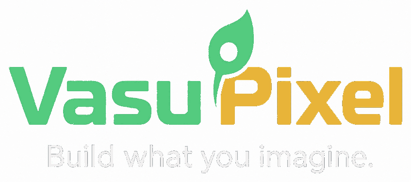 VasuPixel — build what you imagine